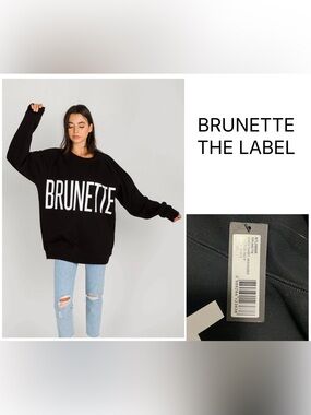 BRUNETTE THE LABEL - M/L - NWT - BRUNETTE OVERSIZED CREW NECK SWEATSHIRT